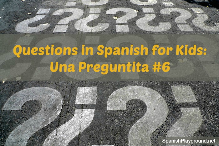Question in Spanish for children to use in games.