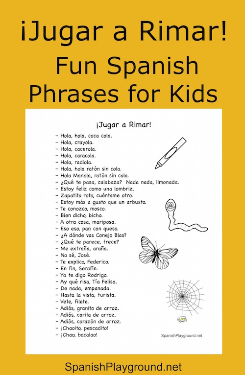 A printable list of Spanish rhymes for kids to greet each other and use when playing.