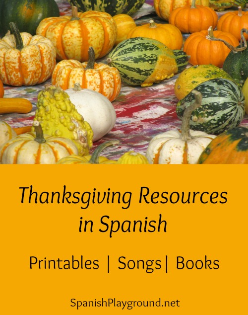 Spanish Thanksgiving resources for teachers and parents to celebrate the holiday with kids.