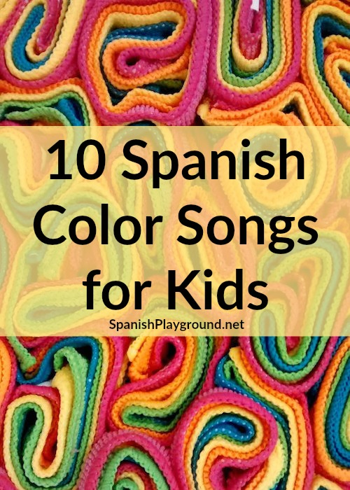 10 Spanish Color Songs for Kids - Spanish Playground