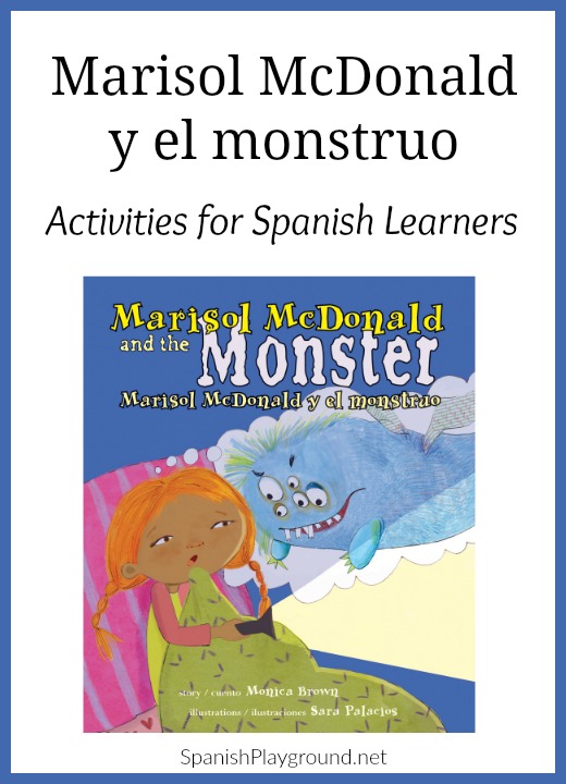 Use these Marisol McDonald and the Monster Spanish activities with language learners to make the most of this wonderful picture book by Monica Brown.