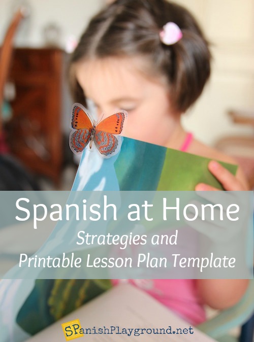 Spanish at Home Strategies and Lesson Plan Template Spanish Playground