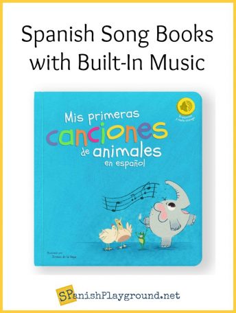Spanish song books with music kids can hear by pressing a button make language learning easy.